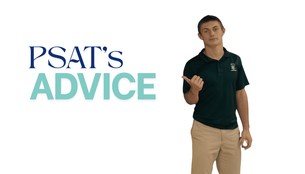EXCLUSIVE: PSAT (Paul Sattler) Gives Juniors “Expert” Advice for PSAT test taking